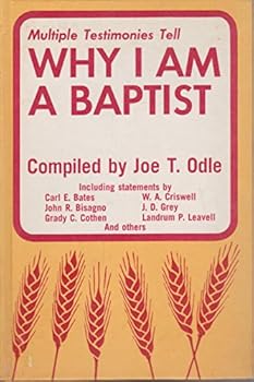 Hardcover Multiple Testimonies Tell Why I Am A Baptist Book
