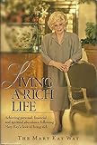 Living a Rich Life: Achieving personal, financial, and spiritual abundance following Mary Kay's laws of living rich