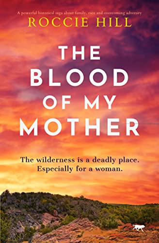 The Blood of My Mother: a powerful historical saga about