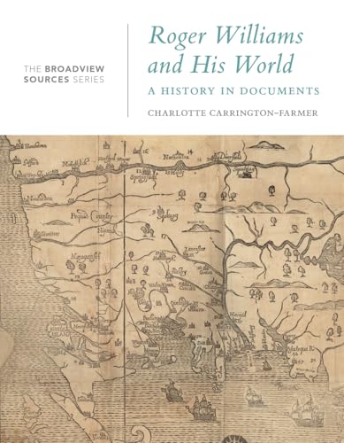 Roger Williams and His World: A History in Documents