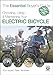 Produktbild The Essential Buyer's Guide Choosing, Using & Maintaining Your Electric Bicycle