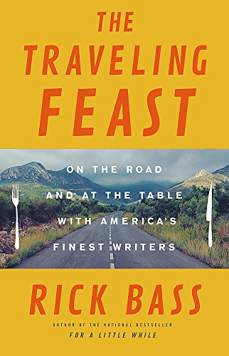 The Traveling Feast: On the Road and at the Table with My Heroes The Traveling Feast: On the Road and at the Table with My Heroes