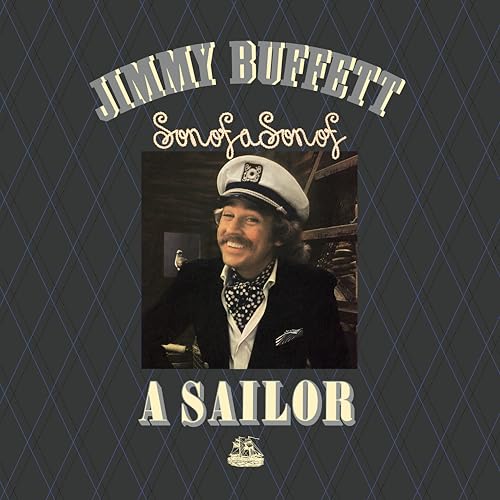 Album Art for Son Of A Son Of A Sailor by Jimmy Buffett