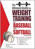 The Ultimate Guide to Weight Training for Baseball & Softball (English Edition)