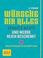 Wünsche dir alles, erwarte nichts und werde reich beschenkt 3833824786 Book Cover