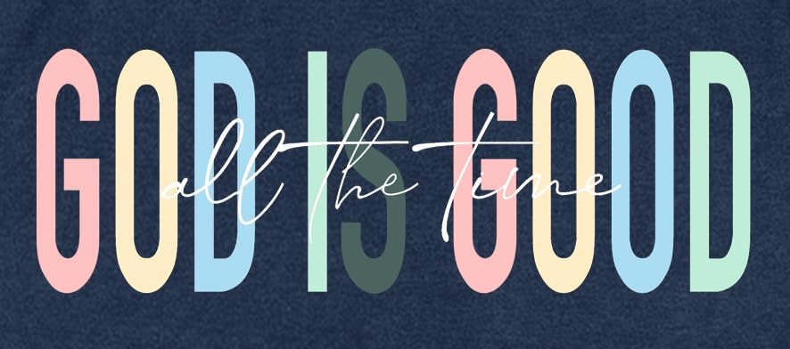 Christian Shirts for Women Jesus T-Shirt: God is Good All The Time Tee Shirt - Image 5