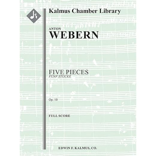 Five Pieces (Fünf Stücke), Op. 10: Score (Kalmus Chamber Library)