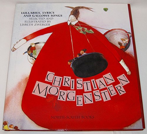 Christian Morgenstern: Lullabies, Lyrics and Gallows Songs