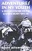 Adventures in my Youth: A German Soldier on the Eastern Front 1941-45