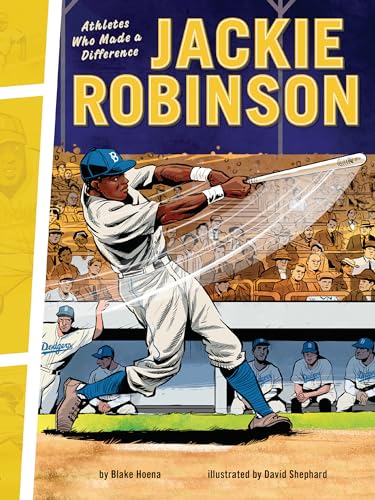Jackie Robinson: Athletes Who Made a Difference
