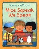 Mice Squeak, We Speak