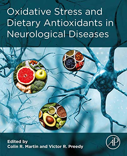 Oxidative Stress and Dietary Antioxidants in Neurological Diseases (English Edition)