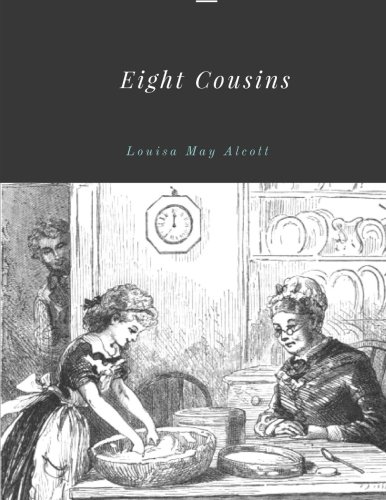 Eight Cousins by Louisa May Alcott - //coolthings.us