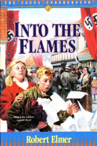 Into the Flames (Young Underground Book 3)