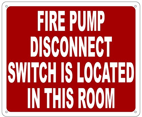 Fire pump disconnect switch is located in this room sign reflective aluminum 10x12