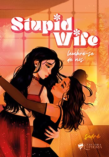 Stupid Wife: Lembre-se de Nós - N, Sodré