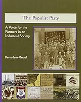 The Populist Party: A Voice for the Farmers in an Industrial Society 0823942848 Book Cover