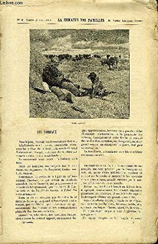 LA SEMAINE DES FAMILLES 36EME ANNEE N°2 - LES CORBEAUX DE ALBERT MONNIOT, VINT MILLIONS DE DOT DE CHARLOTTE DE L'HOMERANGE, LE VICOMTE DE VOGUE DE OSCAR...