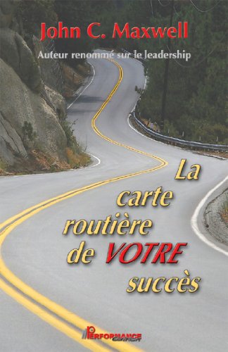 Télécharger La carte routière de votre succès PDF
