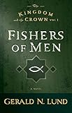 The Kingdom and the Crown, Volume 1: Fishers of Men