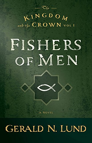 The Kingdom and the Crown, Volume 1: Fishers of Men