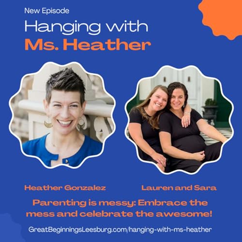 Parenting isn't perfect: Embrace the mess and cherish the awesome with Mamas and Messes' Lauren Isler