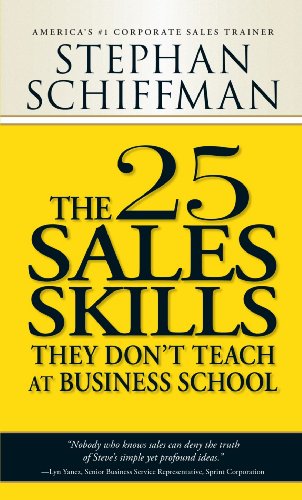 The 25 Sales Skills: They Don't Teach at Business School