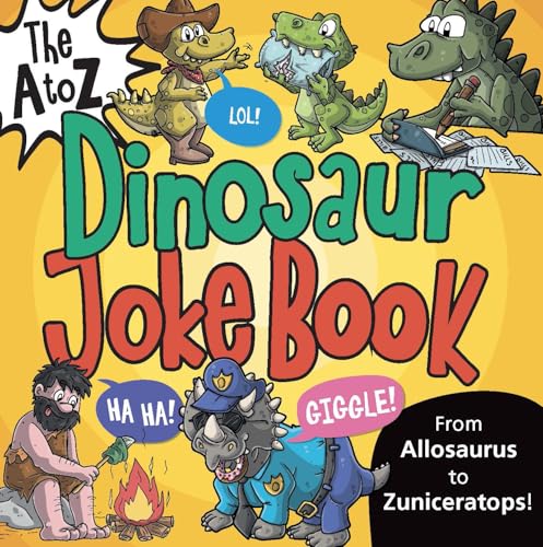 The A to Z Dinosaur Joke Book (The A to Z Joke Books)
