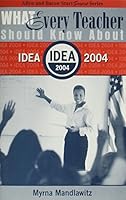 What Every Teacher Should Know About Idea 2004" 0205472877 Book Cover