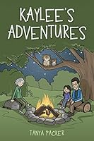 Kaylee's Adventures 1490864725 Book Cover