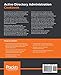 Active Directory Administration Cookbook: Actionable, proven solutions to identity management and authentication on servers and in the cloud