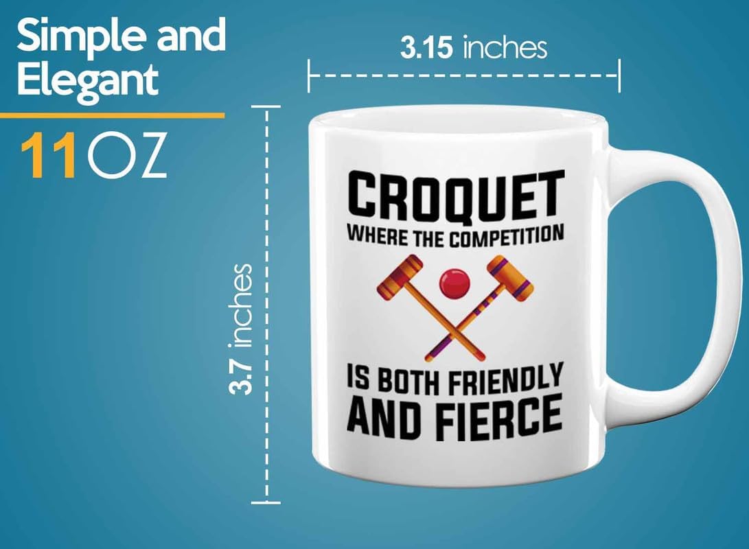 Croquet Coffee Mug 11oz White - Croquet: where the competition - Tennis Racquetball Outdoor Game Netball Softball For Sport Lover