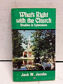 Mass Market Paperback What's Right with the Church Studies in Ephesians Book