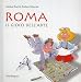 Roma. Il gioco dell'arte - Mancini, Andrea, Rosi, Sandra