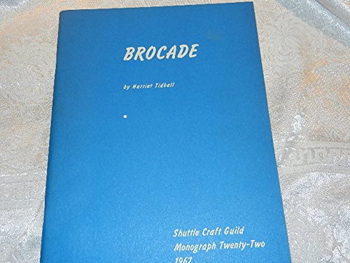 Price comparison product image Brocade (Shuttle Craft Guild. Monograph 22)