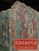 The Murals of Cacaxtla: The Power of Painting in Ancient Central Mexico (Joe R. and Teresa Lozano Long Series in Latin American and L)