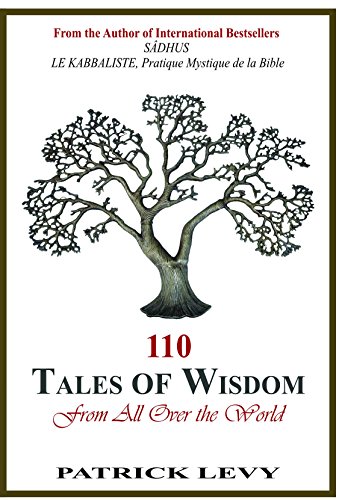 110 Tales Of Wisdom From All Over The World