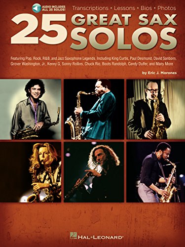 25 Great Sax Solos: Transcriptions * Lessons * Bios * Photos