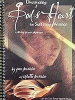 Discovering God's Heart for Suffering Women (A 40-Day Prayer Pilgrimage) 0968895514 Book Cover