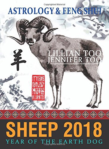 Lillian Too & Jennifer Too Fortune & Feng Shui 2018 Sheep