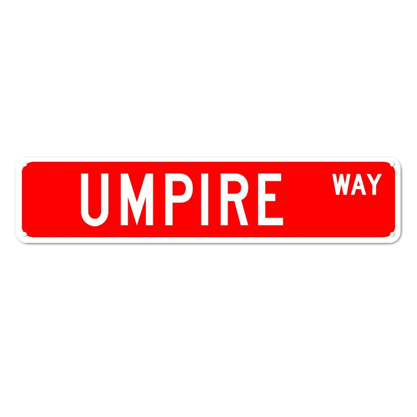 Umpire WAY Retro Tin Signs Aluminum Metal Sign Office Quotes Home Kitchen Garden Pub Club Decor 4x16 Inch