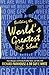 Building the World's Greatest High School: How to Recognize and Develop the Gifts, Talents, and Skills of All (Building the World's Greatest High School Book Series)