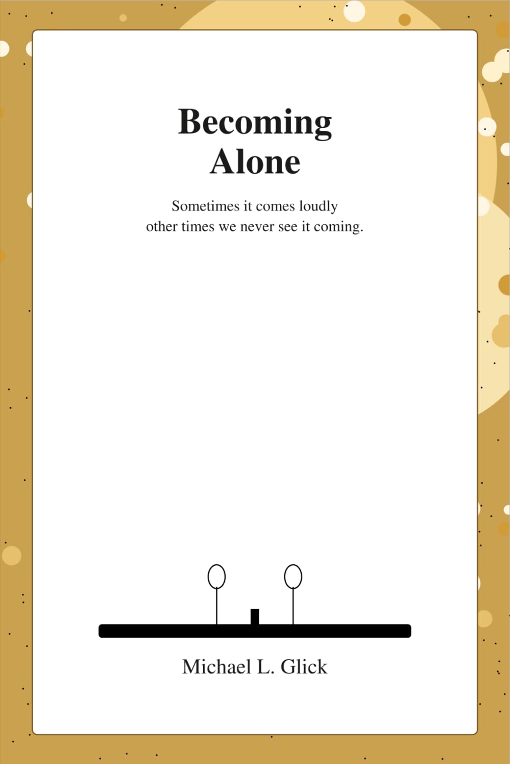 Becoming Alone: Understanding Loss, Love, and What Comes Next