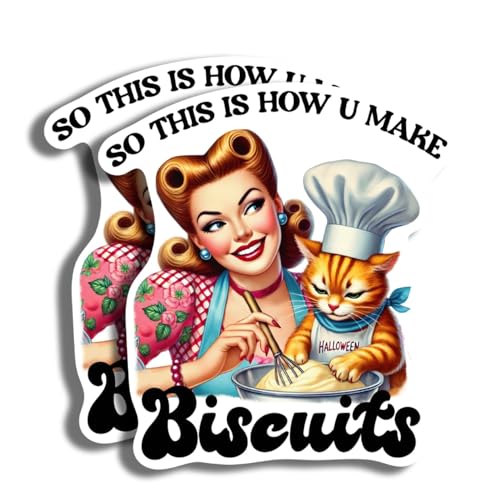 So This is How You Make Biscuits Stickers - Funny