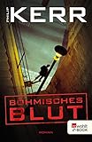  Böhmisches Blut (Bernie Gunther ermittelt 8)