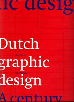 Paperback Dutch Graphic Design: A Century Book