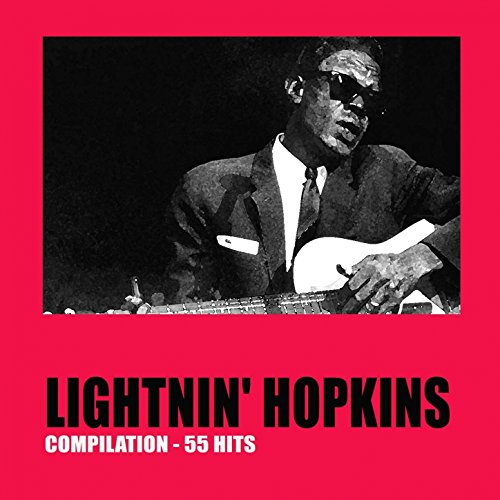 Écouter Lightnin' Hopkins 55 Hits) de Lightnin' Hopkins