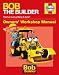 Bob the Builder Manual (Haynes Owners Workshop Manuals (Hardcover))