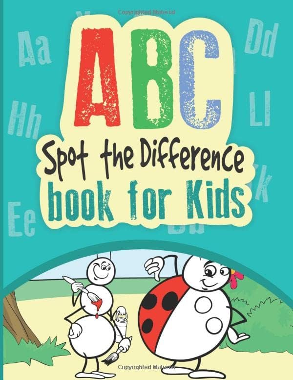 ABC Spot the difference Book for Kids: Over 130 Coloring activities for Preschoolers Tracing Lettres, Numbers, Counting, Mazes, Odd ones out, Finding pictures (kid's activity books)