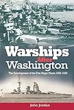 Warships After Washington: The Development of the Five Major Fleets, 1922-1930